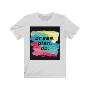 Dream. Plan. Do. Women's Jersey Short Sleeve Tee