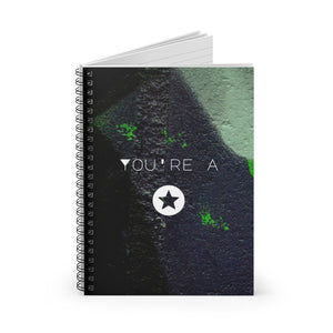 You're a ⭐  - Spiral Notebook