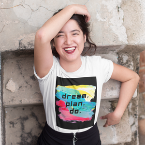 Dream. Plan. Do. Women's Jersey Short Sleeve Tee